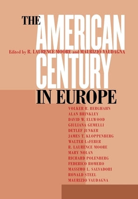 American Century in Europe by Moore, R. Laurence