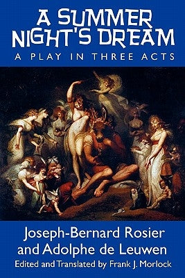 A Summer Night's Dream: A Play in Three Acts by Rosier, Joseph-Bernard