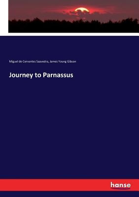 Journey to Parnassus by Cervantes Saavedra, Miguel De