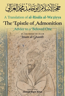 The Epistle of Admonition by Al-Ghazali, Imam
