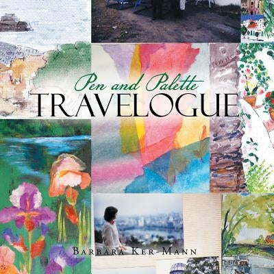 Pen and Palette Travelogue by Ker-Mann, Barbara