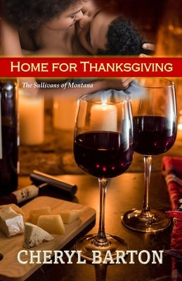 Home for Thanksgiving: The Sullivans of Montana by Barton, Cheryl