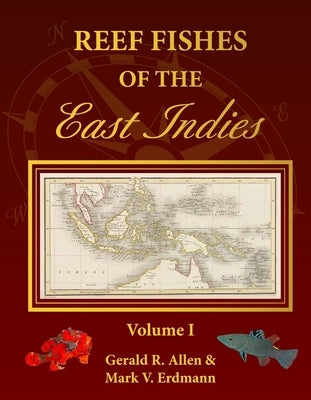 Reef Fishes of the East Indies by Allen, Gerald Robert
