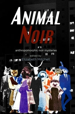 Animal Noir by Mitchell, Elizabeth