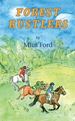 Forest Rustlers by Baylis, Marion