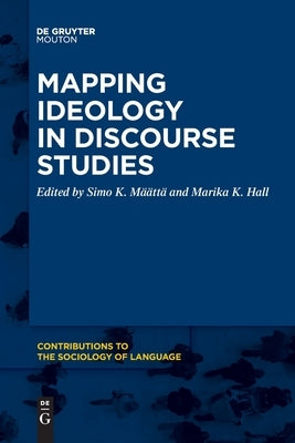 Mapping Ideology in Discourse Studies by No Contributor