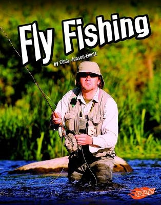 Fly Fishing by Jenson-Elliott, Cindy