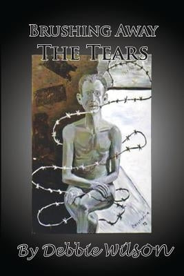 Brushing Away The Tears by Wilson, Debbie