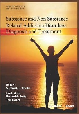Diagnosis and Treatment: Substance and Non Substance Related Addiction Disorders by Petty, Frederick