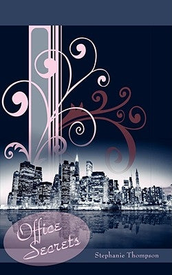 Office Secrets by Thompson, Stephanie