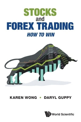 Stocks and Forex Trading: How to Win by Guppy, Daryl