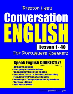 Preston Lee's Conversation English For Portuguese Speakers Lesson 1 - 40 by Preston, Matthew