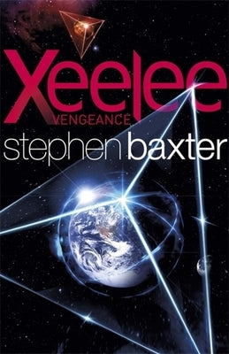 Xeelee: Vengeance by Baxter, Stephen