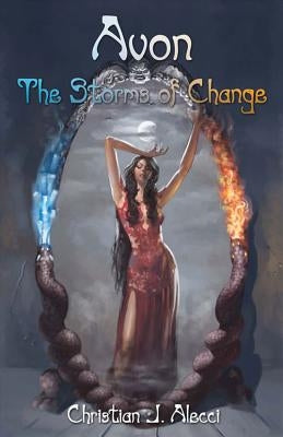 Avon: The Storms of Change by Alecci, Christian J.