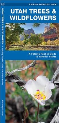 Utah Wildlife: A Folding Pocket Guide to Familiar Animals by Kavanagh, James
