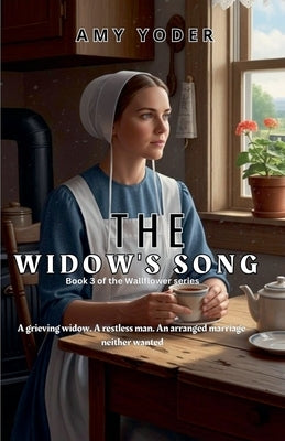 The Widow's Song by Yoder, Amy