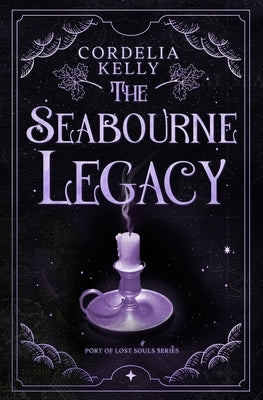 The Seabourne Legacy: A YA Paranormal Adventure by Kelly, Cordelia