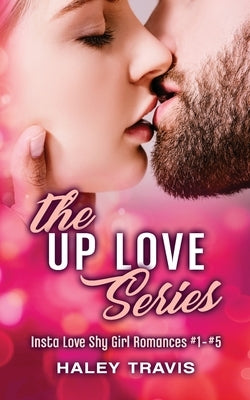 Insta Love Shy Girl Romances #1 - #5: (Icing, Packing, Snapping, Inking, and Snipping Up Love) by Travis, Haley