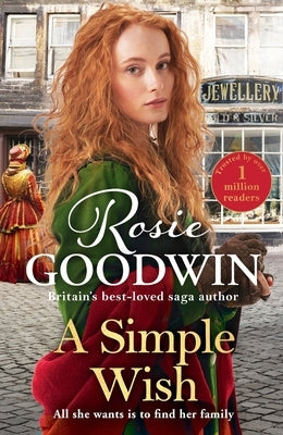 A Simple Wish: A Heartwarming and Uplifiting Saga from Bestselling Author Rosie Goodwin by Goodwin, Rosie