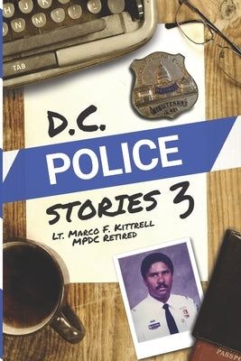 DC Police Stories 3 by Kittrell, Marco