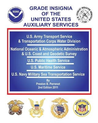 Grade Insignia of the United States Auxiliary Services by Perrenot, Preston B.