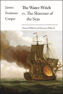 The Water-Witch: Or, the Skimmer of the Seas by Cooper, James Fenimore