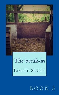 The break-in.: The pony cubes collection by Stott, Louise