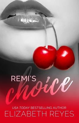 Remi's Choice: The De Luca Boys by Elizabeth, Reyes