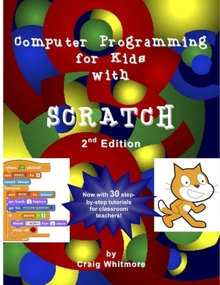 Computer Programming for Kids with Scratch by Whitmore, Craig