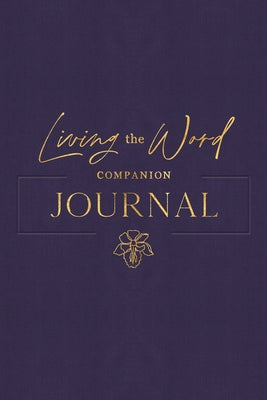 Living the Word Companion Journal by Ave Maria Press