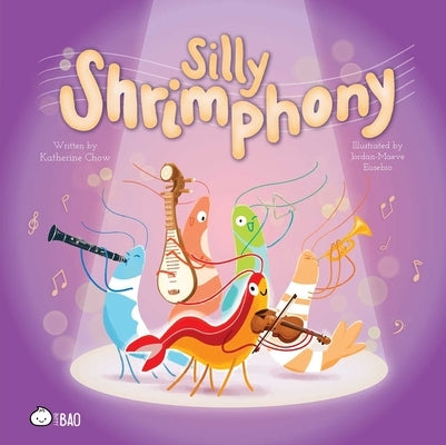 Silly Shrimphony (English Only) by Chow, Katherine