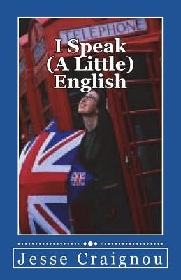 I Speak (A Little) English by Craignou, Jesse