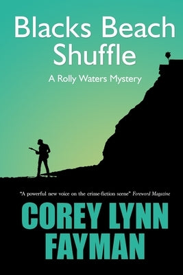 Blacks Beach Shuffle: A Rolly Waters Mystery by Lynn Fayman, Corey