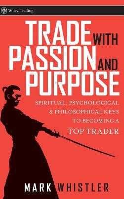 Trade with Passion by Whistler