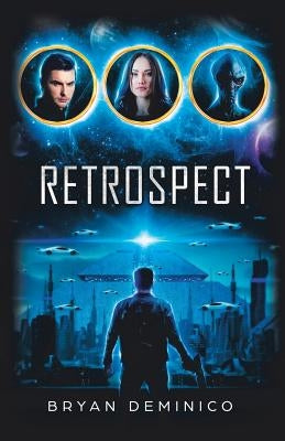 Retrospect by Deminico, Bryan