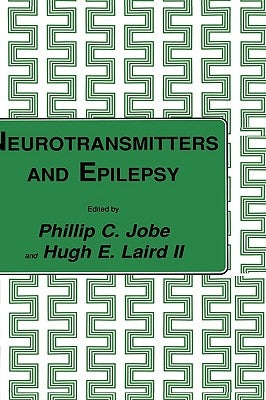 Neurotransmitters and Epilepsy by Jobe, Phillip C.