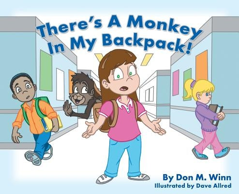 There's a Monkey in My Backpack! by Winn, Don M.