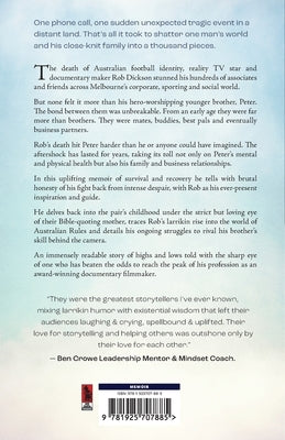 He Was My Brother: The Story of Rob Dickson and Me by Dickson, Peter