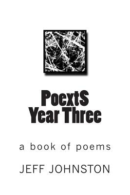 PoextS Year Three by Johnston, Jeff a.