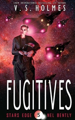 Fugitives by Holmes, V. S.