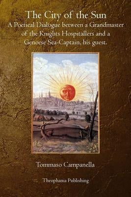 The City of The Sun by Campanella, Tommaso