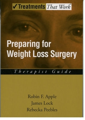 Preparing for Weight Loss Surgery by Apple, Robin F.