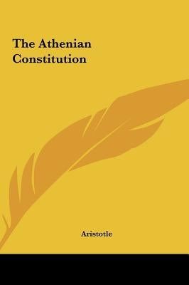 The Athenian Constitution by Aristotle