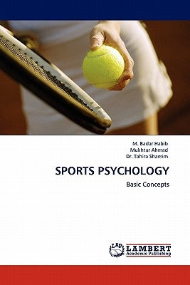Sports Psychology by Habib, M. Badar