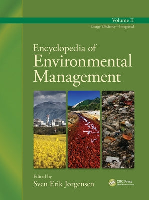 Encyclopedia of Environmental Management - Volume II by Jorgensen, Sven Erik
