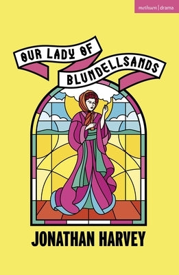 Our Lady of Blundellsands by Harvey, Jonathan
