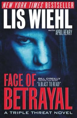 Face of Betrayal by Wiehl, Lis
