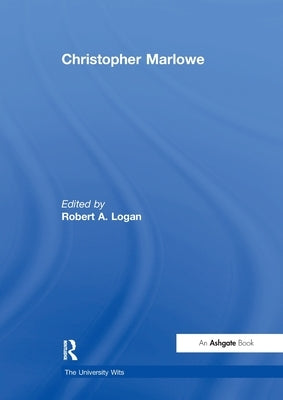 Christopher Marlowe by Logan, Robert A.