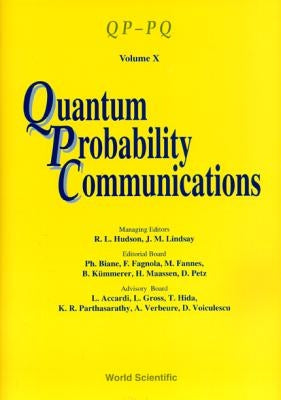 Quantum Probability Communications: Volume X by Hudson, R. L.