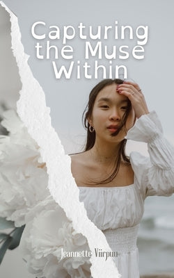 Capturing the Muse Within by Swan, Annabel
